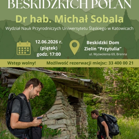 Plakat reklamujący prelekcję dr hab. Michała Sobali pt. Gminna Biblioteka Publiczna w Brennej serdecznie zaprasza na prelekcję dr hab. Michała Sobali pt. „Przemijający świat beskidzkich polan”